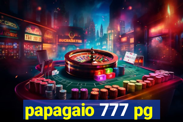 papagaio 777 pg